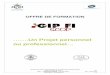Un Projet personnel - gipfi.com · Le CléA est la première certification interprofessionnelle à portée nationale, reconnue dans tous les secteurs et par tous les acteurs. C’est