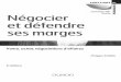 Vente Négocier et défendre ses marges - …medias.dunod.com/document/9782100724864/Feuilletage.pdf · Et quand l’adversaire est de sexe opposé ? 149 Le cas des négociations