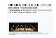 PRÉPARER VOTRE VENUE - opera-lille.fr · De 1815 à 1822 , Rossini prend la direction des Théâtres royaux de Naples . Il y compose 2 opéras par an parmi lesquels Elisabetta (1815),