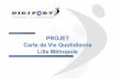 Lille Métropole Carte de Vie Quotidienne PROJET - …hors-sol.herbesfolles.org/wp-content/uploads/cvq_presentation... · Bondues - Comines - Fâches Thumesnil - La Madeleine –