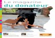 N°99 - AOÛT - 2016 du donateur - chien-guide.org · imaginer, la veille technologique que nous mettrons en place permettra de nourrir notre réflexion. Ce grand chantier sera mené