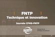 FNTP - Accueil | CFMS · 2016-03-22 · ... 43 Mds + 25 Mds export Euros ... > La recherche dans les TP éparpillée (peu visible) ... la FNTP est partenaire de tous les Projets Nationaux