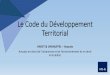 Le Code de Développement Territorial · •Les outils de politique foncière. ... Schéma d’oientation local (couvrant une partie du territoire communal) Plan communal d’aménagement