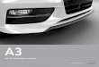 A3 - dbf-autos.fr · A3_AOZ_41_2013_03.indd 37 14.06.13 07:44 Au quotidien, les jantes en aluminium coulé Audi sont constamment sollicitées. Des contrôles minutieux