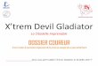 Xtrem Gladiator La Citadelle Imprenable - devil-ride.comdevil-ride.com/.../2017/04/DossierCoureur_XtremGladiator_2017.pdf · PDF fileXtem Devil Gladiator La Citadelle Imprenable Serez
