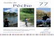 Guide de Pêche 77 - data.over-blog-kiwi.comdata.over-blog-kiwi.com/0/54/79/14/20180101/ob_0a6835_la-peche-en... · Guide de 77 Fédération de Seine-et-Marne pour la Pêche ... GH