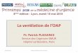 La ventilation de l’OAP - resuval.free.frresuval.free.fr/Printemps/2018/05_Ventilation-OAP.pdf · • Rapid pressurisation avec différents débits inspiratoires • Compensation