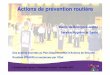 Actions de prévention routière - maires-isere.fr SR 2013/5- prevention... · PARTENAIRES • Les écoles de conduite de Bourgoin-Jallieu, • La Police Municipale, • Le commissariat
