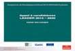 Appel à candidatures LEADER 2014 – 2020 · GAL des projets doit être établie sur la base d’une évaluation documentée qui démontre le sérieux et la régularité de la décision