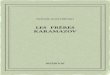 Les frères Karamazov - bibebook.com · FIODOR DOSTOÏEVSKI LES FRÈRES KARAMAZOV Traduit par Henri Mongault Untextedudomainepublic. Uneéditionlibre. ISBN—978-2-8247-0379-4 BIBEBOOK