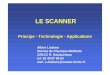 CRLCC R. Gauducheau Albert Lisbona LE SCANNERe2phy.in2p3.fr/2002/presentations/lisbona.pdf · examen thoracique, abdomino-pelvien et des extrémités inférieures a ét 