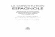 LA CONSTITUTION ESPAGNOLE - aelpa.org · 3 LA CONSTITUTION ESPAGNOLE Approuvée par les Cortès réunies en séances plénières du Congrès des Députés et du Sénat célébrées