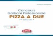 Concours Galbani Professionale PIZZA A DUEgalbani-professionale.fr/wp-content/uploads/2017/01/dossier...1.pdf · • Publication de sa recette sur le site • 1 dîner au Cinq***,
