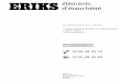 éléments d’étanchéité - ERIKS · Type ERIKS: R DIN 3760 A NBR, - 40°/120°C 12m/s - 0,5 bar Jusqu’à Ø 600 mm livrable en standard. Rst DIN 3760 AS NBR, - 40°/120°C 12m/s