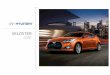 3006 Veloster 2016 Web Bro FRE R3 - Hyundai Canada · Modèle avec ensemble Technologie montré. Le Veloster 2016 a été conçu pour ne ressembler à aucun autre véhicule. La silhouette
