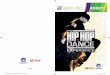 HIP HOP XBOX KINECT Manuals FR - download.xbox.comdownload.xbox.com/content/555308b4/PPS_HIP_HOP_XBOX_360_KINECT... · 2 DÉMARRAGE Apprenez plus de 700 mouvements de hip-hop légendaires
