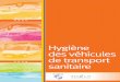 Hygiène des véhicules de transport - NosoBasenosobase.chu-lyon.fr/recommandations/hygiene_transport_cclin_est.pdf · Equipage transporteur (ASSU - Ambulance - Hélicoptère) - Chauffeur