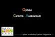 Cinéma - Audiovisuel · O tion F e/ O tion O e O ption C inéma - A udiovisuel Le Lycée Saint Paul est le seul lycée des Ardennes à proposer un enseignement en cinéma-audiovisuel