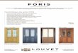 FORIS- - portes-louvet.fr · GAMME FORIS-Portes d’entrée bois Les portes d’entrée de la gamme Foris sont reconnues pour leur solidité et leur niveau de sécurité. Elles sont