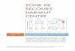 Zone de secours Hainaut Centre · Logo et charte graphique de la zone ... ZHC – SOO – V1.0 – Annexe du point 8 du Conseil de zone du 18 janvier 2017 Page 7 2. ORGANISATION ADMINISTRATIVE