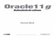 Oracle11g - Librairie Eyrolles · Oracle ; il faut prendre soin de ne pas stocker des objets utilisateur dans ces deux tablespaces. Lors d’importantes opérations de tri 