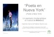 “Poeta en Nueva York” - blancali.com · « Poeta en Nueva York » s’inspire des poèmes de Federico García Lorca, et de son expérience vécue de 1929 à 1930 à New York,