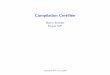 Compilation Certiﬁ´ee - irit.fr file5 Contenu 0. Motivation 1. Compilation v´eriﬁ´ee • MicroJava: Typage, s´emantique • Compilation; Correction • Compilateur ex´ecutable