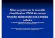 Mise au point sur la nouvelle classification TNM du cancer ...pe.sfrnet.org/Data/ModuleConsultationPoster/pdf/2008/1/ba76703b... · Mise au point sur la nouvelle Mise au point sur