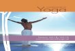 Yoga · 4 ACTION ET LÂCHER-PRISE PRATIQUE Tout cheminement en Yoga nécessite action et persévérance. Entrer dans la pratique est un engagement personnel qui ouvre, par le 