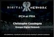 PCA et PRA - christophe-casalegno.com · PCA et PRA Attention, bien que différents, on considère généralement que le PRA est une partie intégrante du PCA, le plan de continuité
