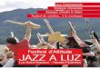 Festival d’Altitude JAZZ A LUZ - pyrenees-pireneus.com · Evrard, Das Kapital - New Film Project, Thomas Hauert & Barry Guy, Drums Noïse Poetry III & Vladimir Tarasov, ... Jazz