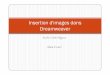 Insertion d'images dans Dreamweaver - trainingwork.free.frtrainingwork.free.fr/doc/insert_images.pdf · Insérer une image dans Dreamweaver y1 - Insertion dInsertion d une image GIF,