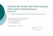 Conseil de l’Ordre des Pharmaciens · Conseil de l’Ordre des Pharmaciens Fabricants et Répartiteurs ... (Co-Organization with USP) ... Regimen AMO 8 M (73%) Benificiaries Funding