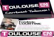 Frédéric COURTINE - coulissesmediascoulissesmedias.com/wp-content/uploads/itw_toulouseFM.pdf · Frédéric COURTINE « Avec Toulouse FM, je pense qu'on a vraiment rempli un créneau