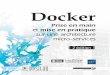 Docker - static.fnac-static.com · Docker Prise en main et mise en pratique Docker Prise en main et mise en pratique sur une architecture micro-services Jean-Philippe GOUIGOUX est