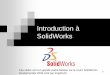 Introduction à SolidWorks - poseidon.heig-vd.chphp.iai.heig-vd.ch/~lzo/sw/Intro_SolidWorks_1_V1.pdf · 2 Contenu du cours –1ère partie Chapitre 2 Matières & Couleurs Chapitre
