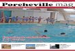 Porcheville mag · Porcheville mag Le magazine d'actualit des Porchevillois Enquête de satisfaction à la piscine Lire p. 7 SPORT Inauguration de la Maison des Associations