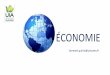 ÉCONOMIE - uia-caen.fruia-caen.fr/Documents/2018-2019/Economie/181017 UIA Economie 1.pdf · Des acteurs économiques amoraux uniquement intéressés par leurs profits. Des marchés