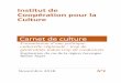 Institut de Coopération pour la Culture · à même de nous aider à identifier les écarts (François Jullien. 20162) et d¶apporter de nouvelles perspectives de réflexion. Pour