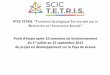 PTCE TETRIS Transition E T Recherche et l' nnovation ocialereseau-tedee.org/wp-content/uploads/2015/11/Point-détape-au-15... · • Partenariats avec le SMED (Syndicat Mixte). •