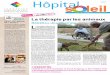 SPÉCIAL La thérapie par les animaux - fondationhopitaux.fr · L a Fondation Hôpitaux de Paris-Hôpitaux de France a soutenu la création d’un jardin thérapeutique pour l’EHPAD