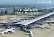 2015 LE MONDE EST À VOUS - VINCI Airports · Chaque jour, ses 8 500 collaborateurs sont au service ... Horta Ponta Delgada Santa Maria ... 2015, qui se solderont par 