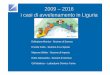 2009 – 2016 i casi di avvelenamento in Liguria · 2009 – 2016 i casi di avvelenamento in Liguria Dellepiane Monica - Sezione di Savona Ercolini Carlo - Sezione di La Spezia Mignone