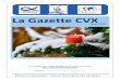La Gazette CVX - cvx-belgique.orgcvx-belgique.org/IMG/pdf/gazette_cvx-_dec._2017.pdf · 2 Par Hervé, président (Brise légère) En ce temps de Noël, nous sommes une fois encore