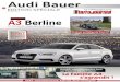 Audi Bauer · 3 Audi Bauer EDITION SPécIalE Sommaire 3 DECOUVRIR Edito / Calendrier Prévisions 2013 - 2014 4 CONDUIRE Essai A3 Berline par L’Auto-Journal