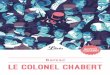 Le Colonel Chabert - excerpts.numilog.comexcerpts.numilog.com/books/9782290165461.pdf · La Dimension fantastique – 1, Librio no 150 Cyrano de Bergerac, Librio no 116 La Genèse,