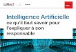 L’intelligence artificielle – Ce ... - media.bitpipe.com · E Page 1 of 24 Dans ce guide Hub France IA : l'IA française se met en état de marche Machine Learning, Deep Learning,