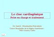 Prise en charge et traitement - reaannecy.free.frreaannecy.free.fr/Documents/cardiologie/Choc_cardiogenique.pdf · Choc cardiogénique Infarctus du myocarde aigu. • Etiologie la