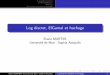 Log discret, ElGamal et hachage - i3s.unice.frbmartin/5-CS.pdfLogarithme discret Chiﬀre d’ElGamal Hachage Utilité des fonctions de hachage Log discret, ElGamal et hachage Bruno