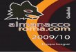 almanacco roma 2009-10/AlmanaccoRoma_com...fa bella a Milano ma finisce 1-1 contro l'Inter che ringrazia l'arbitro per aver terminato l'incontro con i suoi undici effettivi